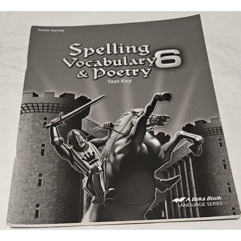 A Beka Book Spelling Vocabulary & Poetry 6 Test Key, Language Series, Teacher's…